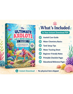 The Ultimate Axolotl Care & Water Chemistry Guide PDF